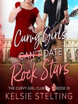 cover image of Curvy Girls Can't Date Rock Stars